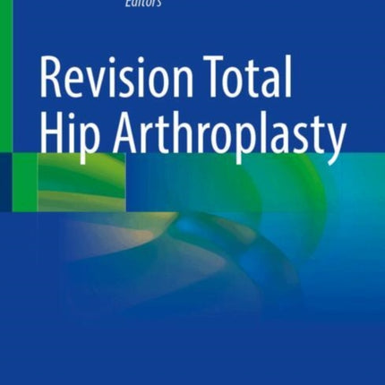 Revision Total Hip Arthroplasty