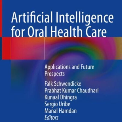 Artificial Intelligence for Oral Health Care