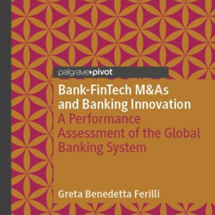 BankFinTech MAs and Banking Innovation