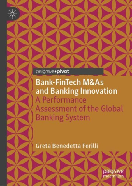 BankFinTech MAs and Banking Innovation