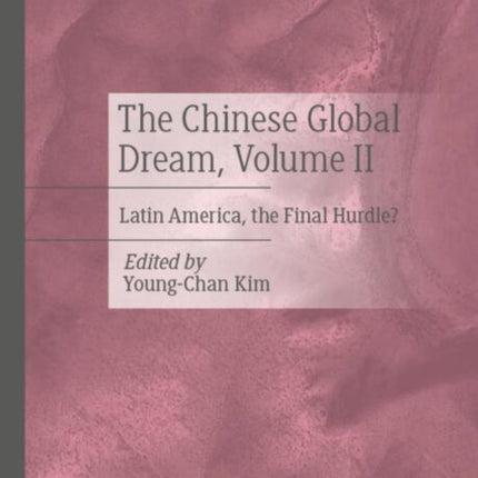 The Chinese Global Dream Volume II