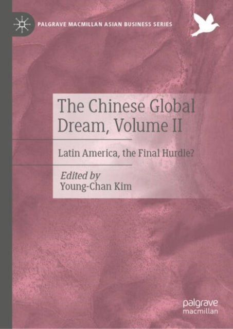 The Chinese Global Dream Volume II