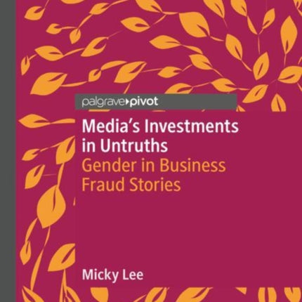 Medias Investments in Untruths