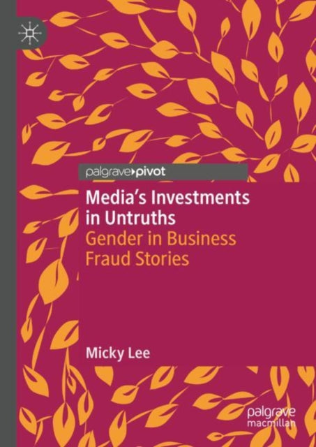 Medias Investments in Untruths