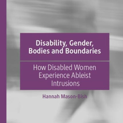 Disability Gender Bodies and Boundaries