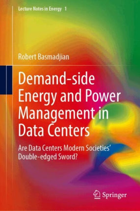 Demandside Energy and Power Management in Data
