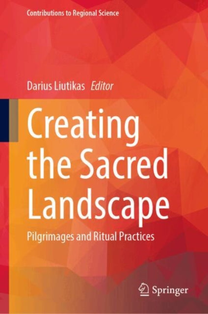 Creating the Sacred Landscape