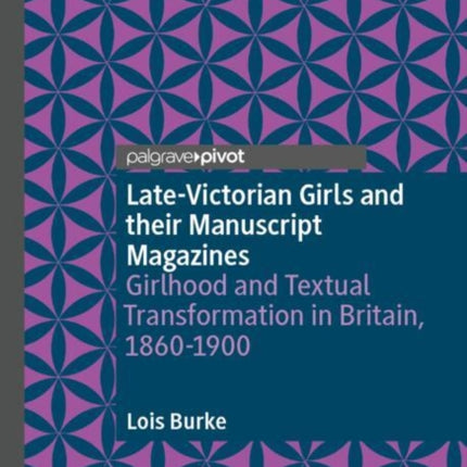 LateVictorian Girls and their Manuscript