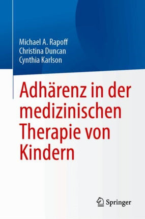 Adhärenz in der medizinischen Therapie von