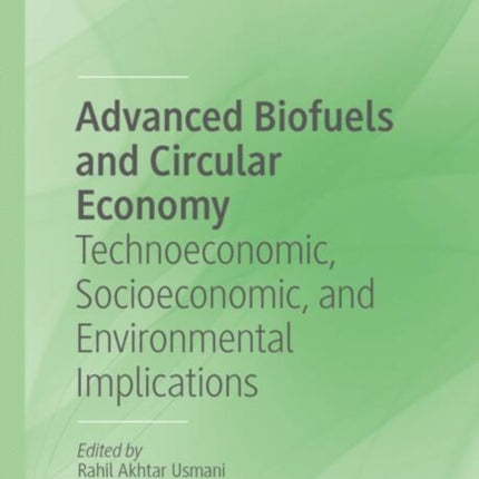 Advanced Biofuels and Circular Economy