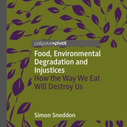 Food Environmental Degradation and Injustices