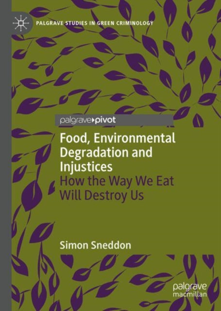 Food Environmental Degradation and Injustices