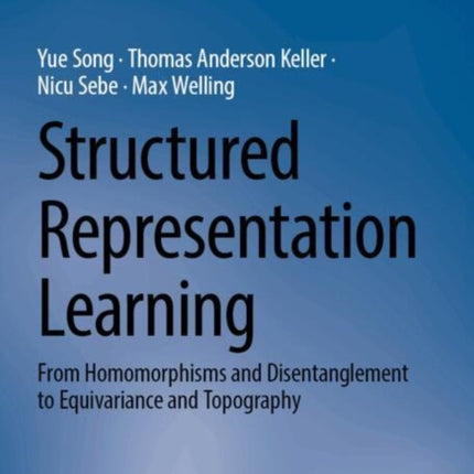 Structured Representation Learning