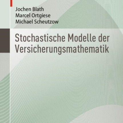 Stochastische Modelle der Versicherungsmathematik