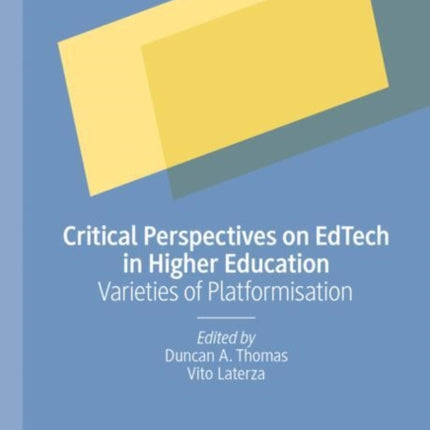 Critical Perspectives on EdTech in Higher Education