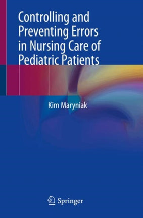 Controlling and Preventing Errors in Nursing Care