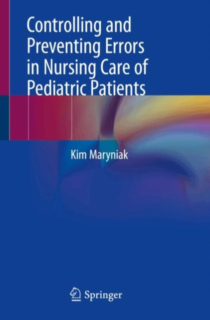 Controlling and Preventing Errors in Nursing Care