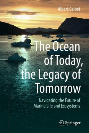 The Ocean of Today the Legacy of Tomorrow