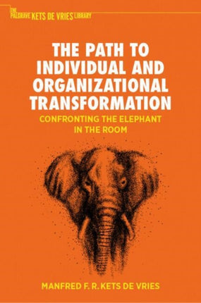 The Path to Individual and Organizational Transformation