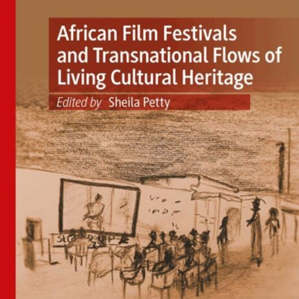 African Film Festivals and Transnational Flows of