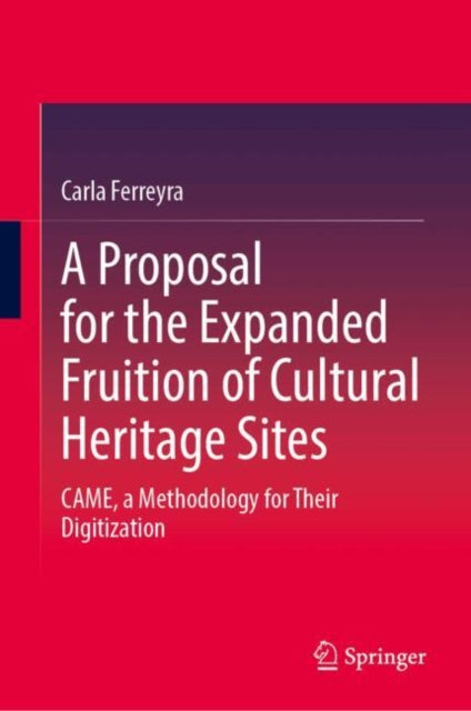 A Proposal for the Expanded Fruition of Cultural Heritage Sites