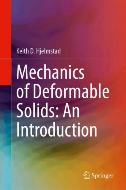Mechanics of Deformable Solids An Introduction