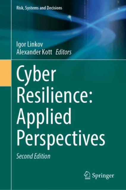 Cyber Resilience Applied Perspectives