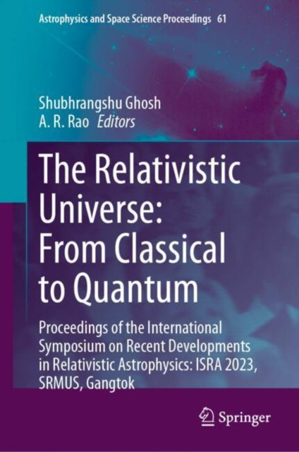 The Relativistic Universe From Classical to Quantum