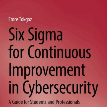 Six Sigma for Continuous Improvement in