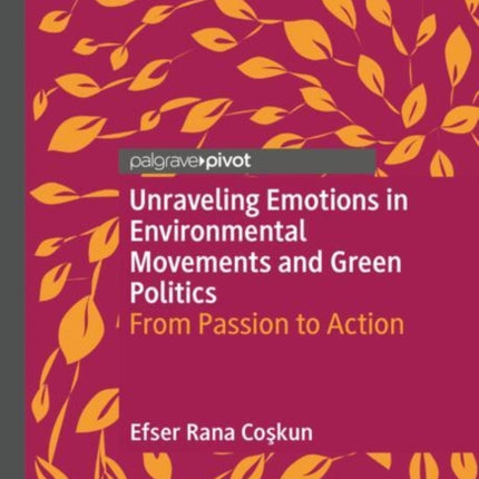 Unraveling Emotions in Environmental Movements