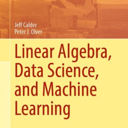 Linear Algebra Data Science and Machine Learning