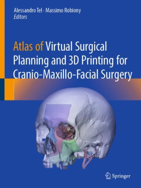 Atlas of Virtual Surgical Planning and 3D Printing for CranioMaxilloFacial Surgery