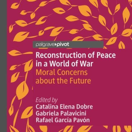 Reconstruction of Peace in a World of War
