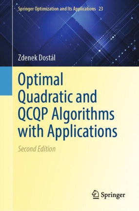 Optimal Quadratic Programming and QCQP Algorithms with Case Studies