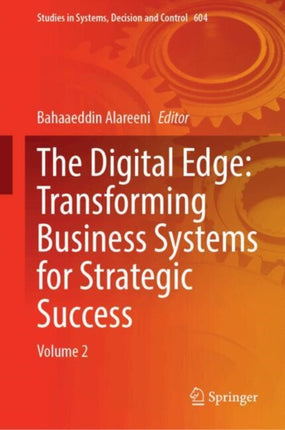The Digital Edge Transforming Business Systems for Strategic Success