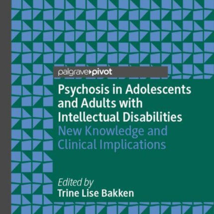 Psychosis in Adolescents and Adults with