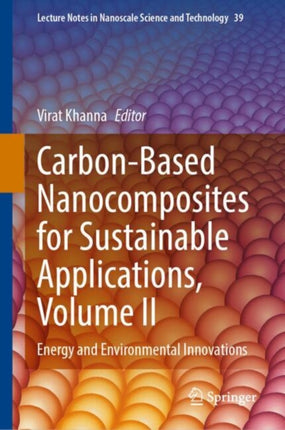 CarbonBased Nanocomposites for Sustainable Applications Volume II