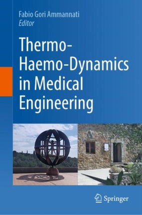 ThermoHaemoDynamics in Medical Engineering