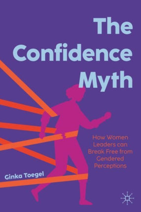 Women Leadership and The Confidence Myth