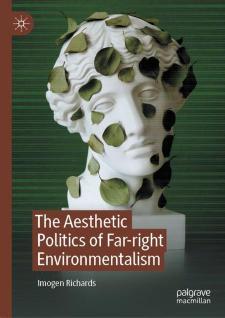 The Aesthetic Politics of Farright Environmentalism