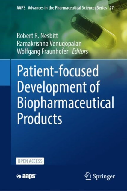 Patientfocused Development of Biopharmaceutical Products