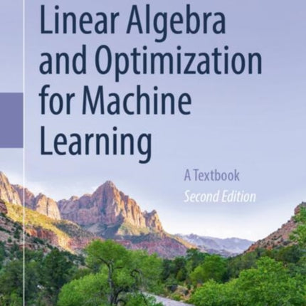 Linear Algebra and Optimization for Machine Learning