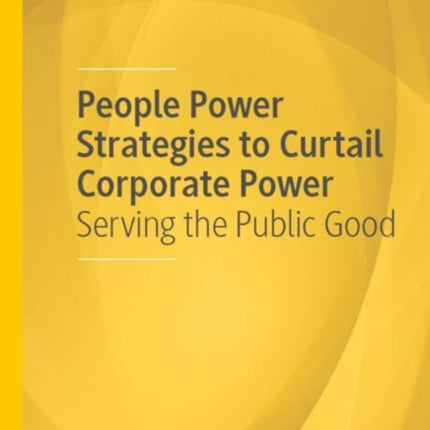 People Power Strategies to Curtail Corporate Power