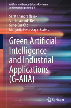 Green Artificial Intelligence and Industrial Applications GAIIA