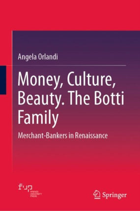 Money Culture Beauty. The Botti Family