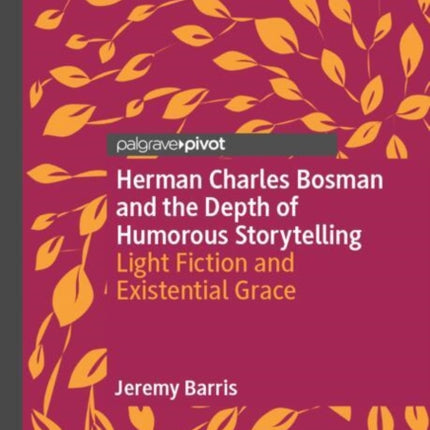 Herman Charles Bosman and the Depth of Humorous Storytelling