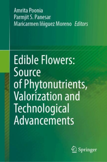 Edible Flowers Source of Phytonutrients Valorization and Technological Advancements