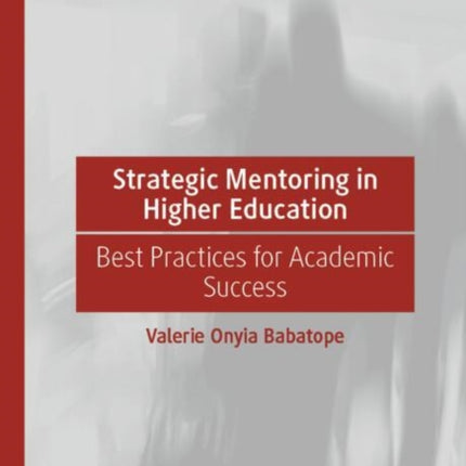 Strategic Mentoring in Higher Education