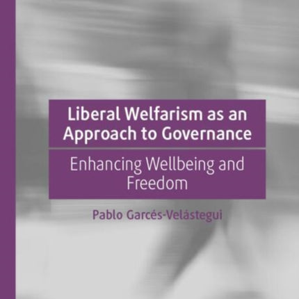 Liberal Welfarism as an Approach to Governance