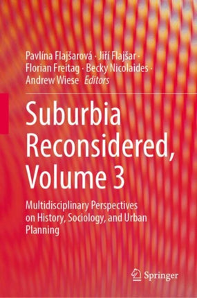 Suburbia Reconsidered Volume 3
